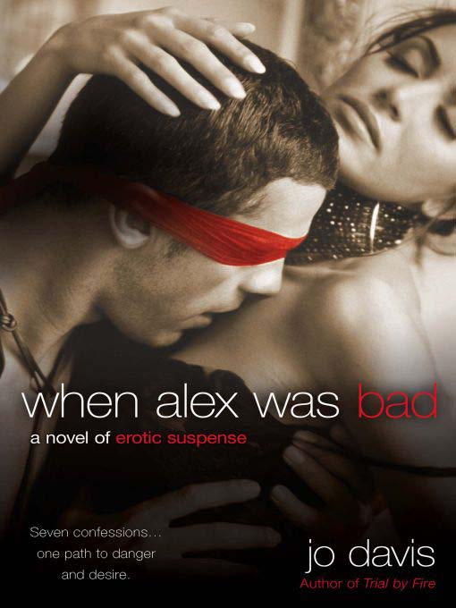 Title details for When Alex Was Bad by Jo Davis - Available